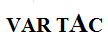 Var Tac